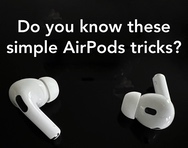 Simple AirPods tricks everyone should know